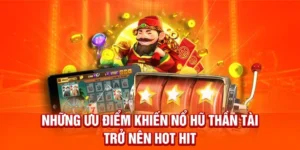 Tìm Hiểu Trò Chơi Nổ Hũ Thần Tài Tại QH88 Đỉnh Cao Thắng Lớn